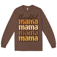 Chestnut thankful mama Long Sleeve Tee - BundleAndBundleShop
