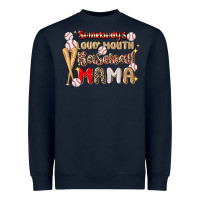 Somebody's Loud Mouth Baseball Heavyweight Sweatshirt | Teevron