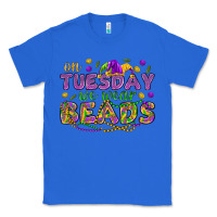 True Royal On Tuesday we wear beads Classic Tee - HowdyJamesFarm