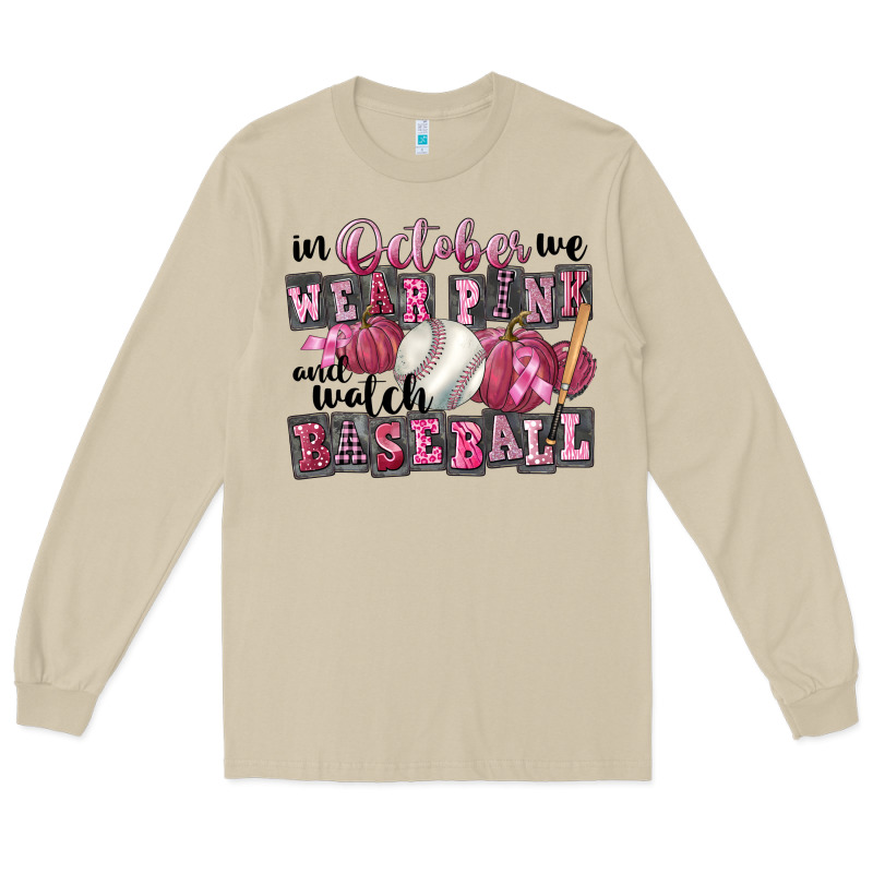 In October We Wear Pink And Watch  Baseball Long Sleeve Tee by FaDigitalArtStudio | Teevron