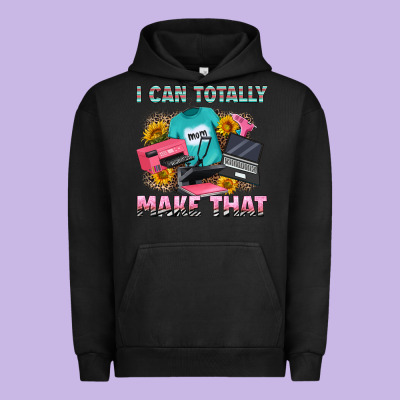 I Can Totally Make That Urban Hoodie Designed By Ranaportraitstore