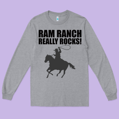 Ram Ranch Really Rocks! Long Sleeve Tee Designed By Bettercallsaul