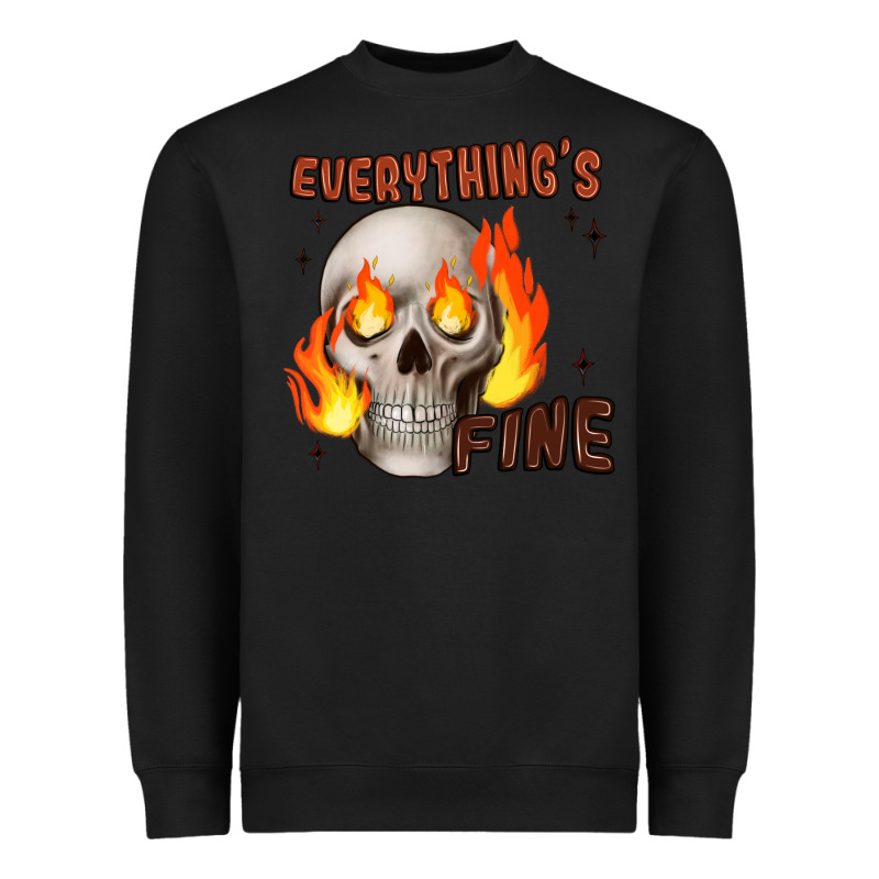 Everythings Fine Heavyweight Sweatshirt by JahusDesignShop | Teevron