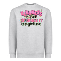 Kindness Is Free Sprinkle It Everywhere Heavyweight Sweatshirt | Teevron