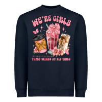 Navy were girls of course we need three drinks at all t Heavyweight Sweatshirt - JahusDesignShop