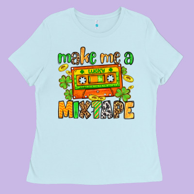 Make Me A Mixtape St. Patrick's Day Ladies Tee Designed By Oliviacreatesart
