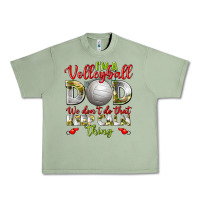 Oil Green I'm a Volleyball Dad we don't do that keep calm Urban Heavy Tee - BundleAndBundleShop