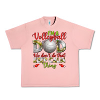 Salmon I'm a Volleyball Dad we don't do that keep calm Urban Heavy Tee - BundleAndBundleShop