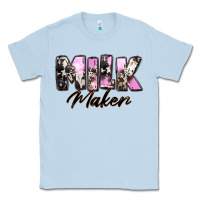 Dusty Blue Milk Maker Mother's Day Classic Tee - CowGirlArtShop