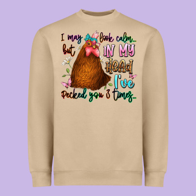 I May Look Calm But In My Head Ive Pecked You 3 Ti Heavyweight Sweatshirt Designed By Jahusdesignshop