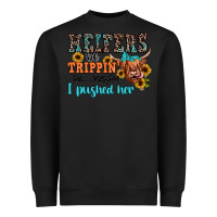 Black heifers be trippin ok maybe i pushed her Heavyweight Sweatshirt - JahusDesignShop