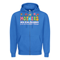 True Royal mothers are like flowers Zipper Hoodie - JahusDesignShop