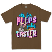 Oh For Peeps Sake Easter Day Premium Tee | Teevron