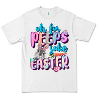 White Oh for peeps sake Easter Day Premium Tee - CowGirlArtShop