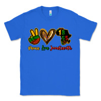 True Royal Peace love Juneteenth Classic Tee - HowdyJamesFarm