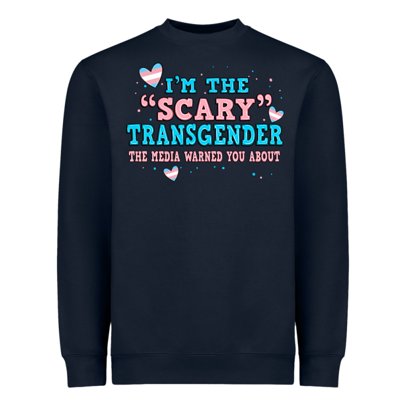 Im Scary Transgender The Media Warned You About Heavyweight Sweatshirt by JahusDesignShop | Teevron