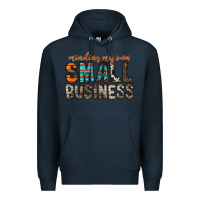 Navy minding my own small business Premium Hoodie - RacoonDesign