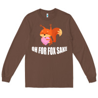 Chestnut Oh, For Fox Sake Long Sleeve Tee - Bettercallsaul