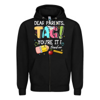 Black dear parents tag youare it teacher Zipper Hoodie - JahusDesignShop