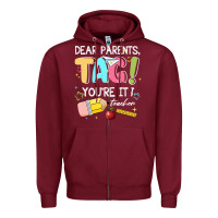 Burgundy dear parents tag youare it teacher Zipper Hoodie - JahusDesignShop