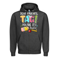 Charcoal Heather dear parents tag youare it teacher Zipper Hoodie - JahusDesignShop