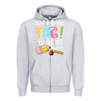 Heather Grey dear parents tag youare it teacher Zipper Hoodie - JahusDesignShop