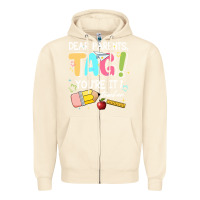 Sandshell dear parents tag youare it teacher Zipper Hoodie - JahusDesignShop