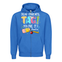 True Royal dear parents tag youare it teacher Zipper Hoodie - JahusDesignShop