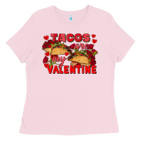 Bubblegum Pink Tacos are my Valentine Valentine's Day Ladies Tee - FaDigitalArtStudio