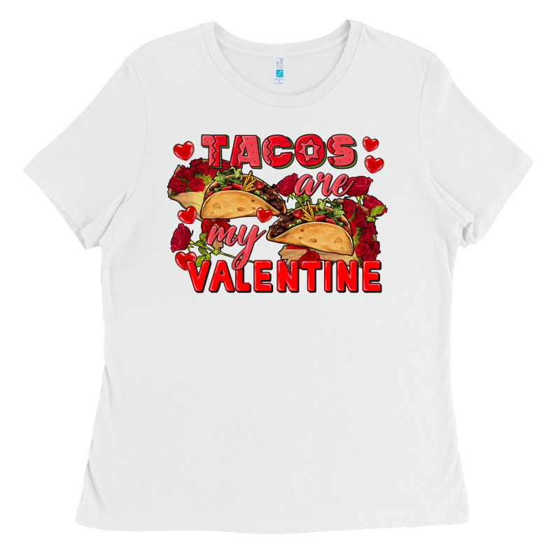 Tacos Are My Valentine Valentine's Day Ladies Tee by FaDigitalArtStudio | Teevron
