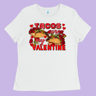 Tacos Are My Valentine Valentine's Day Ladies Tee Designed By Fadigitalartstudio