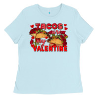 Baby Blue Tacos are my Valentine Valentine's Day Ladies Tee - FaDigitalArtStudio