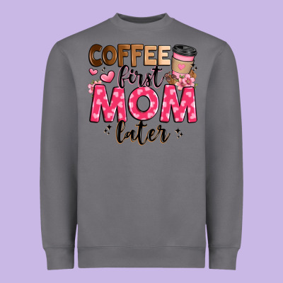 Coffee First Mom Later Heavyweight Sweatshirt Designed By Jahusdesignshop