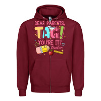 Burgundy dear parents tag youre it teacher Zipper Hoodie - JahusDesignShop