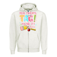 Oatmeal Heather dear parents tag youre it teacher Zipper Hoodie - JahusDesignShop