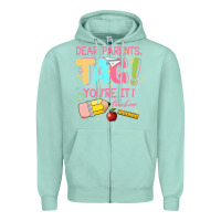 Seafoam dear parents tag youre it teacher Zipper Hoodie - JahusDesignShop