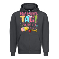 Smoke dear parents tag youre it teacher Zipper Hoodie - JahusDesignShop