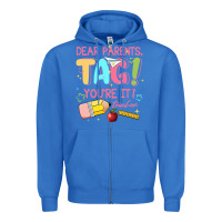 True Royal dear parents tag youre it teacher Zipper Hoodie - JahusDesignShop