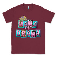 Burgundy Mama of Drama Mother's Day Classic Tee - CowGirlArtShop