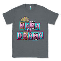 Charcoal Heather Mama of Drama Mother's Day Classic Tee - CowGirlArtShop
