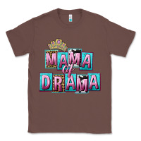 Chestnut Mama of Drama Mother's Day Classic Tee - CowGirlArtShop
