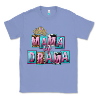 Colony Blue Mama of Drama Mother's Day Classic Tee - CowGirlArtShop