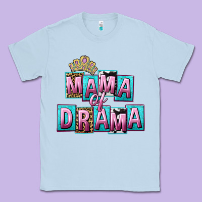 Mama Of Drama Mother's Day Classic Tee Designed By Cowgirlartshop