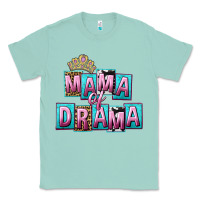 Seafoam Mama of Drama Mother's Day Classic Tee - CowGirlArtShop