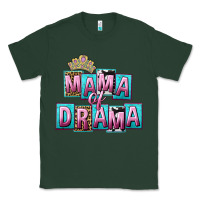 Sports Green Mama of Drama Mother's Day Classic Tee - CowGirlArtShop