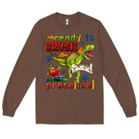 Chestnut ready to crush preschool Long Sleeve Tee - BundleAndBundleShop