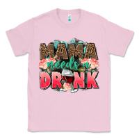 Bubblegum Pink Mama needs a drink mothers day Classic Tee - CowGirlArtShop