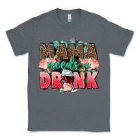 Charcoal Heather Mama needs a drink mothers day Classic Tee - CowGirlArtShop