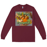 Burgundy hey there pumpkin mouse pad Long Sleeve Tee - BundleAndBundleShop