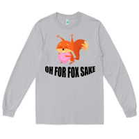 Moon Dust Oh, For Fox Sake Long Sleeve Tee - Bettercallsaul